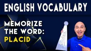 What does the word PLACID mean and how to memorize English sat vocabulary