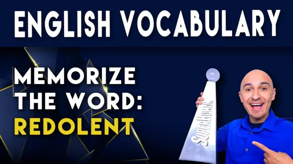 What does the word REDOLENT mean and how to memorize English sat vocabulary