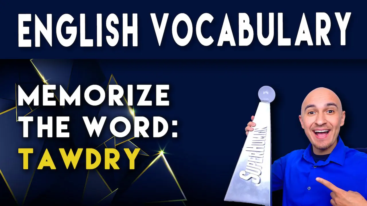 What-does-the-word-TAWDRY-mean-and-how-to-memorize-English-sat-vocabulary