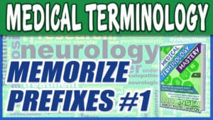 medical-terminology-memorize-video-prefixes-1