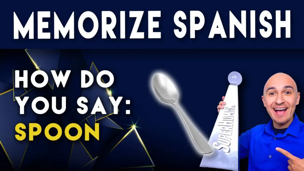 How do you say Spoon in Spanish Memorize Mnemonic-min