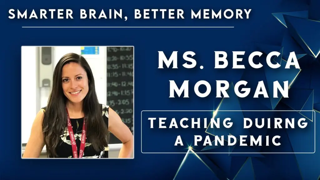 Teaching During a Pandemic with Ms Becca Morgan